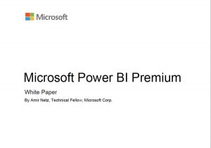 Microsoft Power BI Premium White Paper