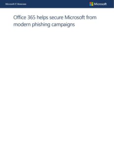Office 365 helps secure Microsoft from modern phishing campaigns