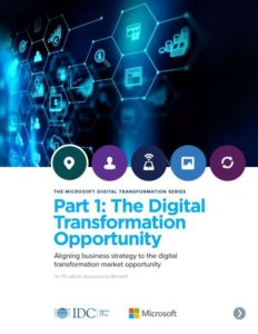 THE MICROSOFT DIGITAL TRANSFORMATION SERIES Part 1: Digital Transformation Opportunity