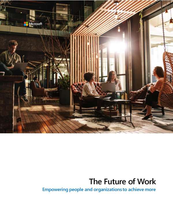 The future of work: Empowering people and organizations to achieve more